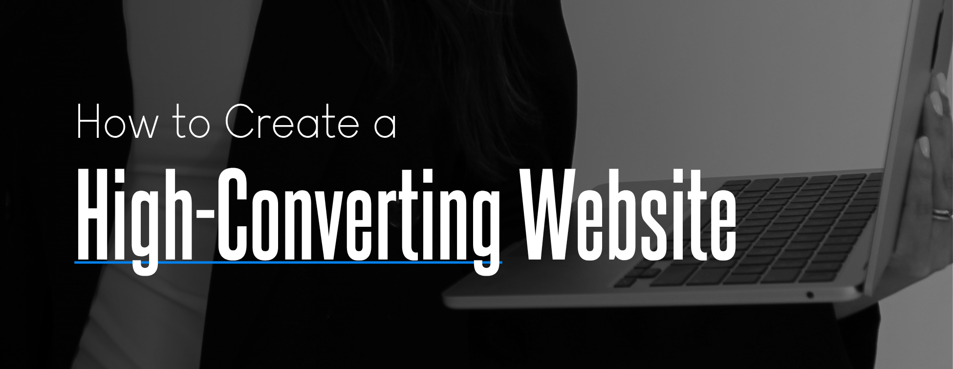 How to Create a High Converting Website