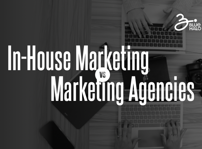 In-House Marketing v Marketing Agency featured image blue halo agency digital marketing graphic