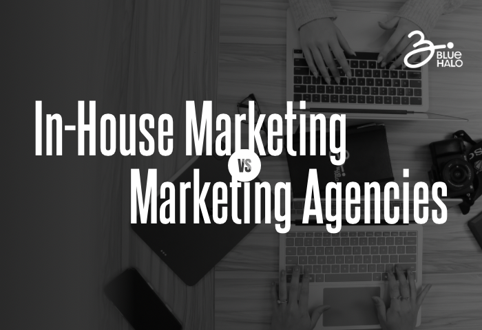 In-House Marketing v Marketing Agency featured image blue halo agency digital marketing graphic